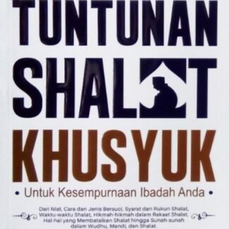 Tuntunan Sholat Khusyuk