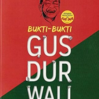 Bukti-Bukti Gus Dur Wali
