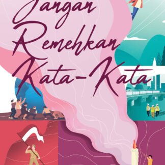 Jangan Remehkan Kata - Kata