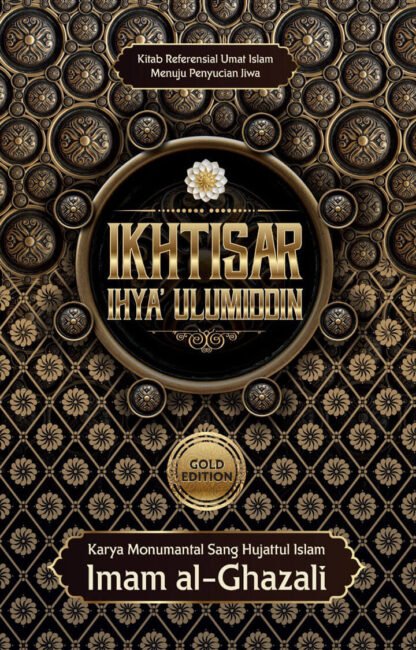 Ikhtisar Ihya Ulumiddin (Edisi Gold)