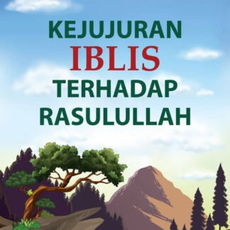 Kejujuran Iblis Terhadap Rasulullah