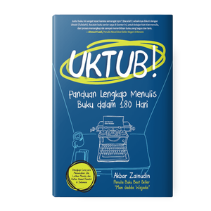 Uktub ! Panduan Lengkap Menulis Buku Dalam 180 Hari